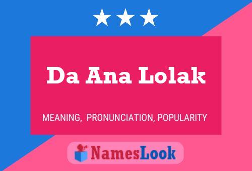 Póster del nombre Da Ana Lolak