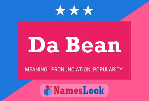 Póster del nombre Da Bean