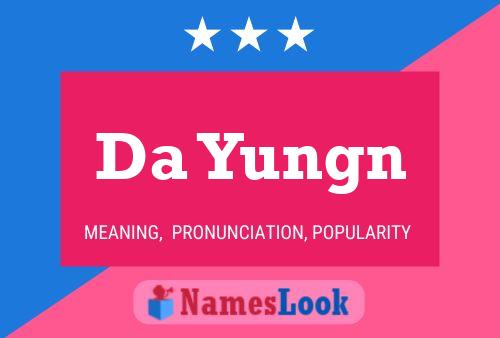 Póster del nombre Da Yungn