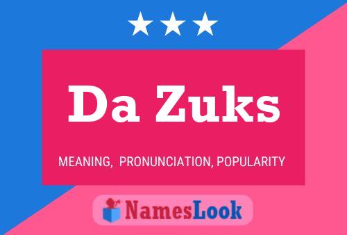 Póster del nombre Da Zuks