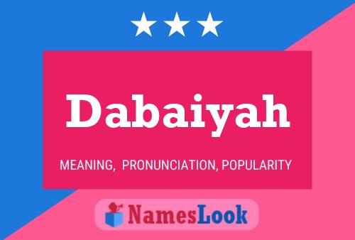 Póster del nombre Dabaiyah