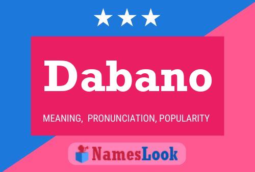 Póster del nombre Dabano