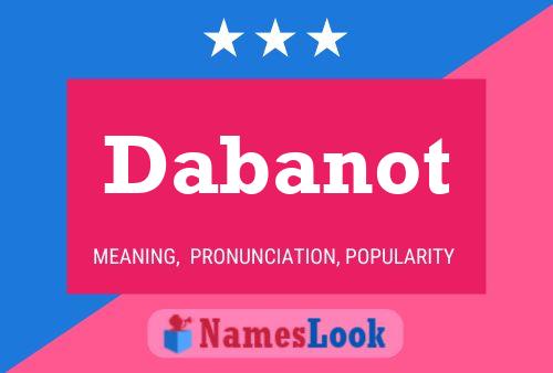 Póster del nombre Dabanot