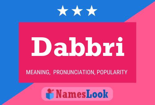 Póster del nombre Dabbri