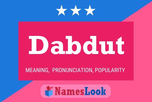 Póster del nombre Dabdut