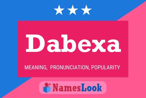 Póster del nombre Dabexa