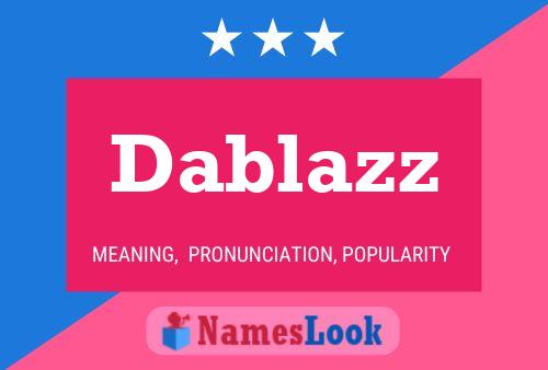 Póster del nombre Dablazz