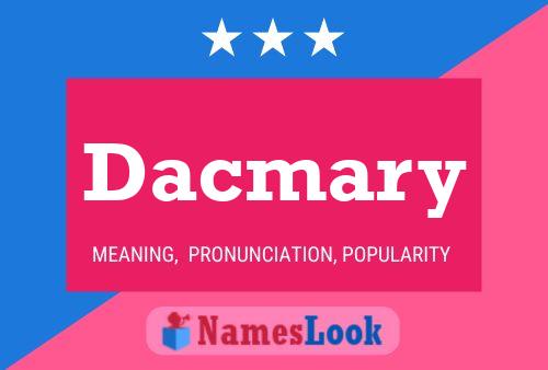 Póster del nombre Dacmary