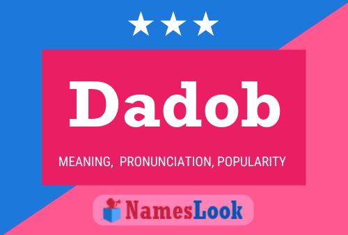 Póster del nombre Dadob