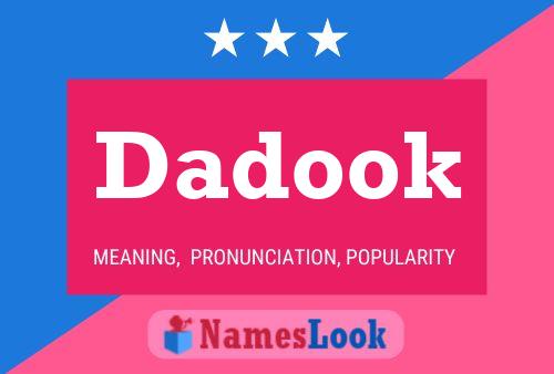 Póster del nombre Dadook