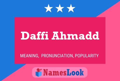 Póster del nombre Daffi Ahmadd