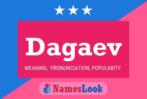 Póster del nombre Dagaev