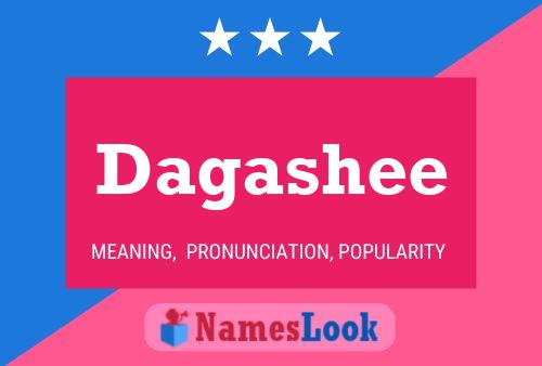 Póster del nombre Dagashee