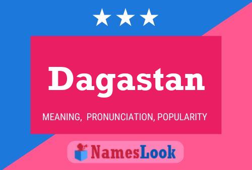 Póster del nombre Dagastan