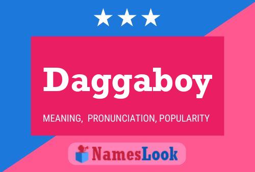 Póster del nombre Daggaboy