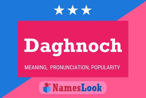 Póster del nombre Daghnoch