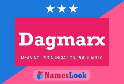 Póster del nombre Dagmarx