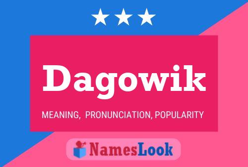 Póster del nombre Dagowik