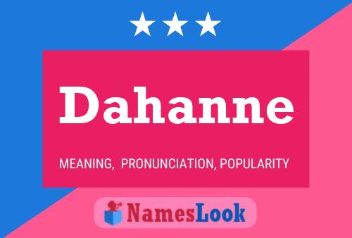 Póster del nombre Dahanne