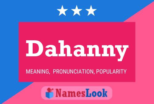 Póster del nombre Dahanny