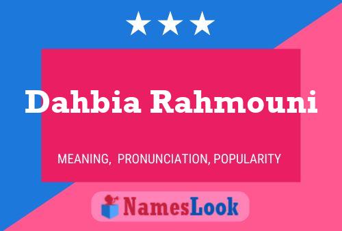 Póster del nombre Dahbia Rahmouni