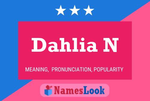 Póster del nombre Dahlia N