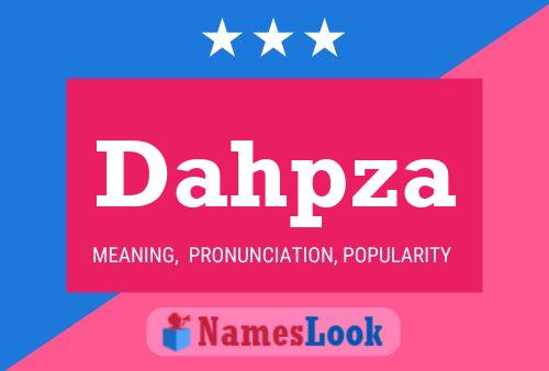 Póster del nombre Dahpza