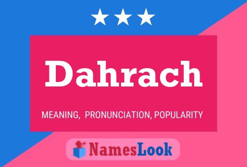 Póster del nombre Dahrach