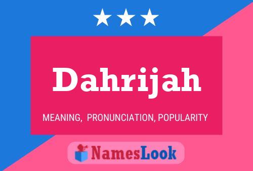 Póster del nombre Dahrijah