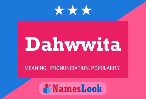 Póster del nombre Dahwwita