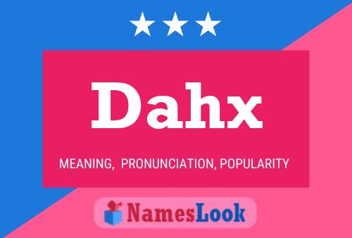 Póster del nombre Dahx