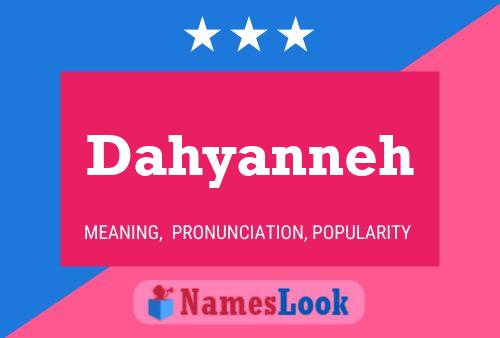 Póster del nombre Dahyanneh