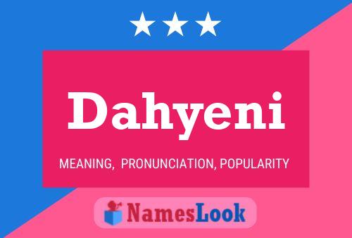 Póster del nombre Dahyeni