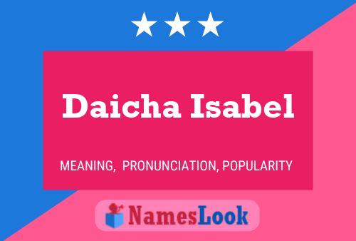 Póster del nombre Daicha Isabel