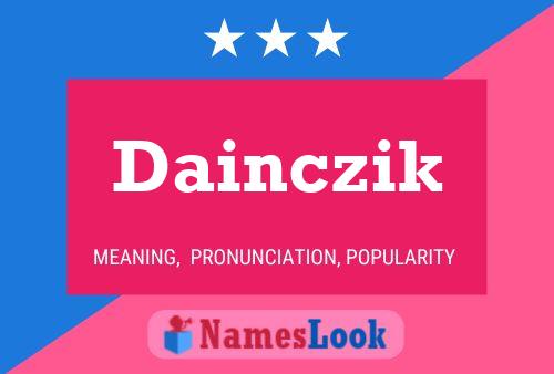 Póster del nombre Dainczik