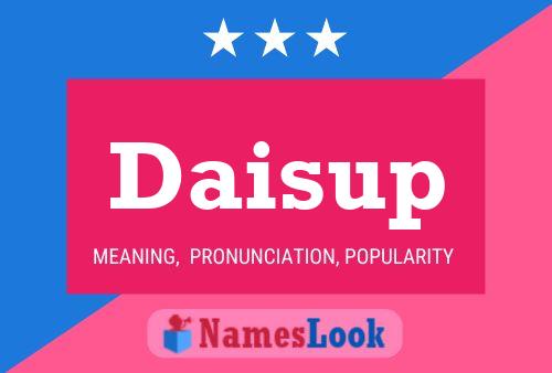 Póster del nombre Daisup