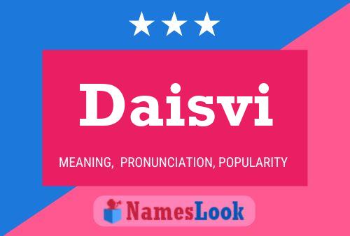 Póster del nombre Daisvi