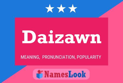 Póster del nombre Daizawn