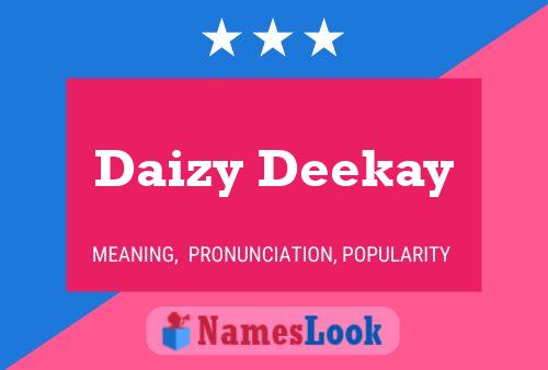 Póster del nombre Daizy Deekay