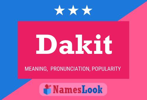 Póster del nombre Dakit