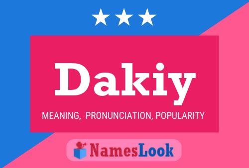 Póster del nombre Dakiy