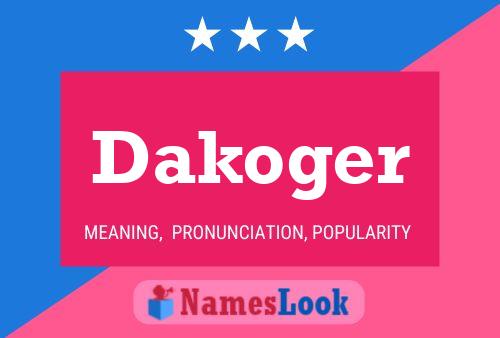 Póster del nombre Dakoger