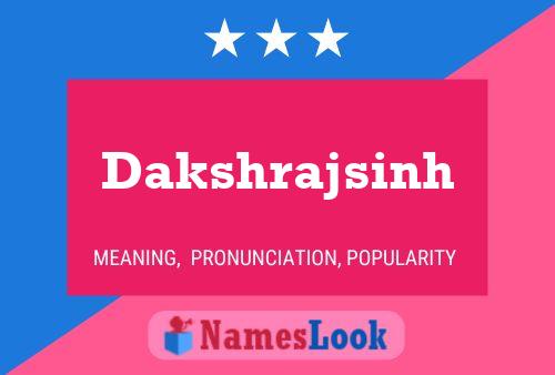 Póster del nombre Dakshrajsinh