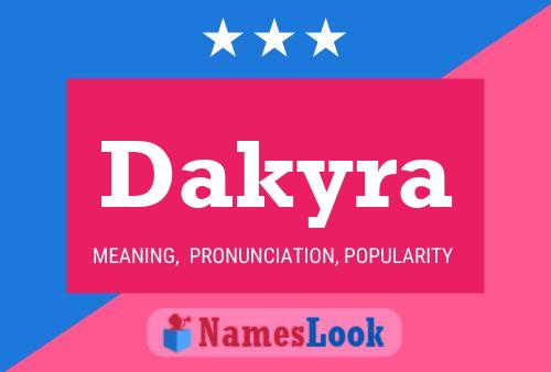 Póster del nombre Dakyra