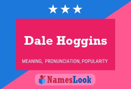 Póster del nombre Dale Hoggins