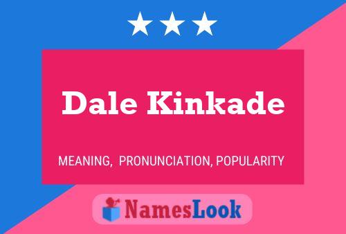 Póster del nombre Dale Kinkade