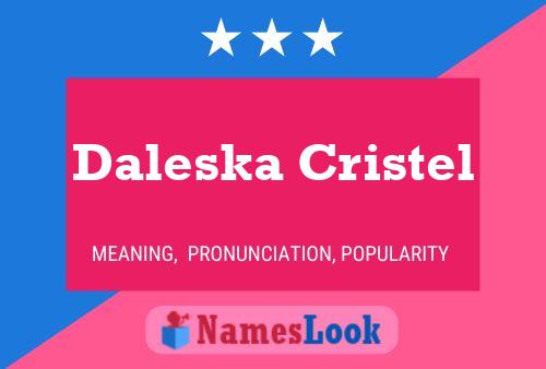 Póster del nombre Daleska Cristel