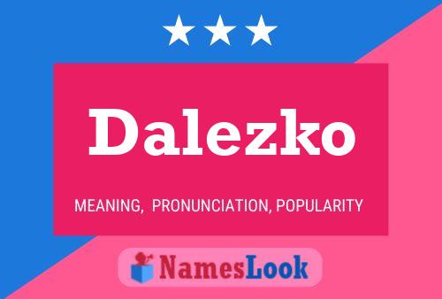 Póster del nombre Dalezko