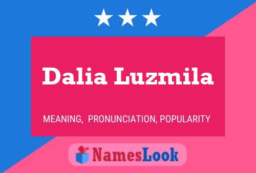 Póster del nombre Dalia Luzmila