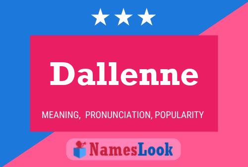 Póster del nombre Dallenne